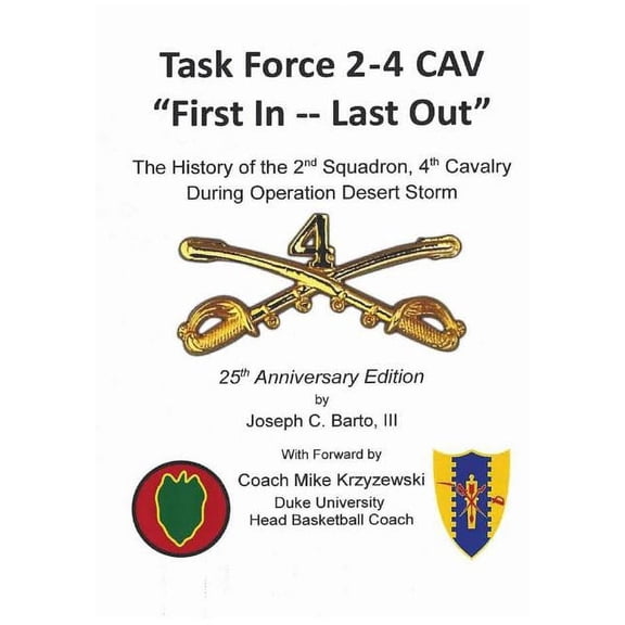 Task Force 2-4 Cav -- "First In, Last Out", (Hardcover)