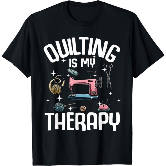 Funny Quilting Designs For Women Girls Quilter Sewing Lovers T-Shirt