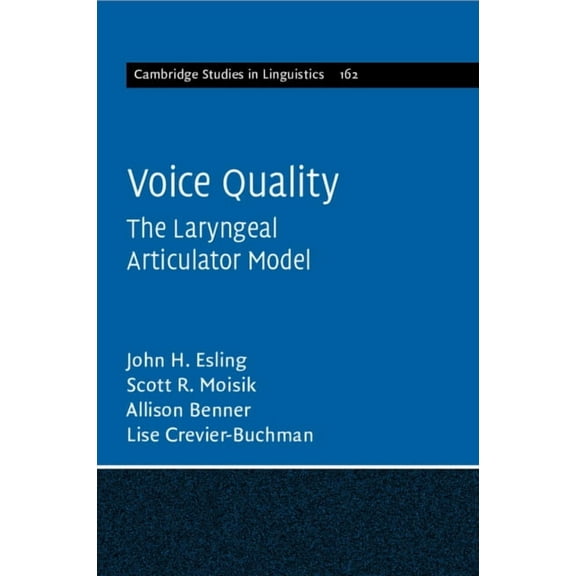 Cambridge Studies in Linguistics Voice Quality, Book 162, (Paperback)