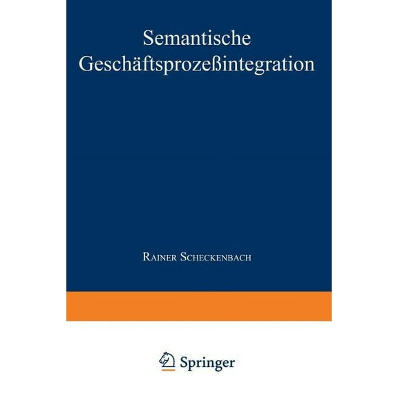 Semantische Geschäftsprozeßintegration, (Paperback)