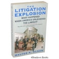 thumbnail image 1 of Pre-Owned The Litigation Explosion: What Happened When America Unleashed the Lawsuit (Paperback) 0452268249 9780452268241, 1 of 1