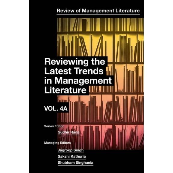 Review of Management Literature Reviewing the Latest Trends in Management Literature, Book 4, (Hardcover)