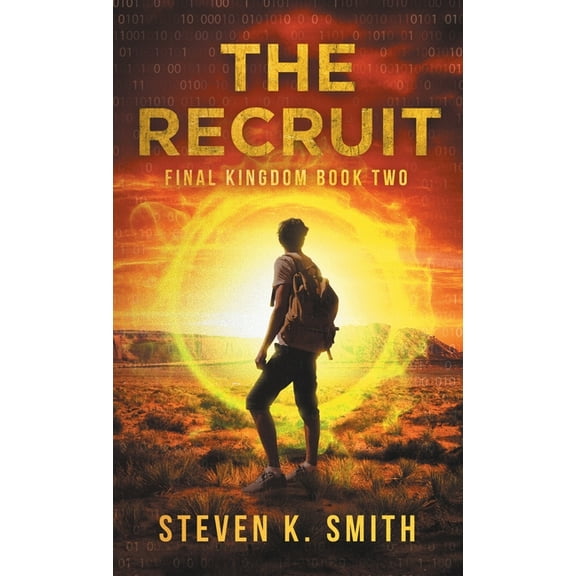 Final Kingdom Trilogy The Recruit: Final Kingdom Book Two, Book 2, (Hardcover)