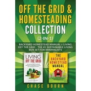 Off the Grid & Homesteading Bundle (2-in-1) : Backyard Homestead Manual + Living Off the Grid - The #1 Sustainable Living Box Set for Minimalists (Paperback)