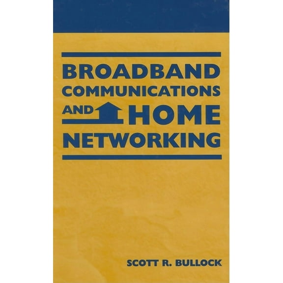Telecommunications: Broadband Communications and Home Networking (Hardcover)