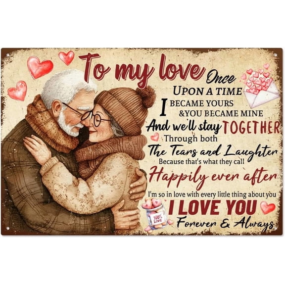 Vintage Old Couple Metal Tin Sign 7.8x11.8 Inch Funny Retro Wedding Valentine's Day Tin Sign To My Love Once Upon A Time I Became Yours I Love You Wall Art Poster Plaque Decor for Home Decor diy
