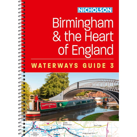 Collins Nicholson Waterways Guides Birmingham and the Heart of England (3): For Everyone with an Interest in Britain's Canals and Rivers, (Spiral-Bound)