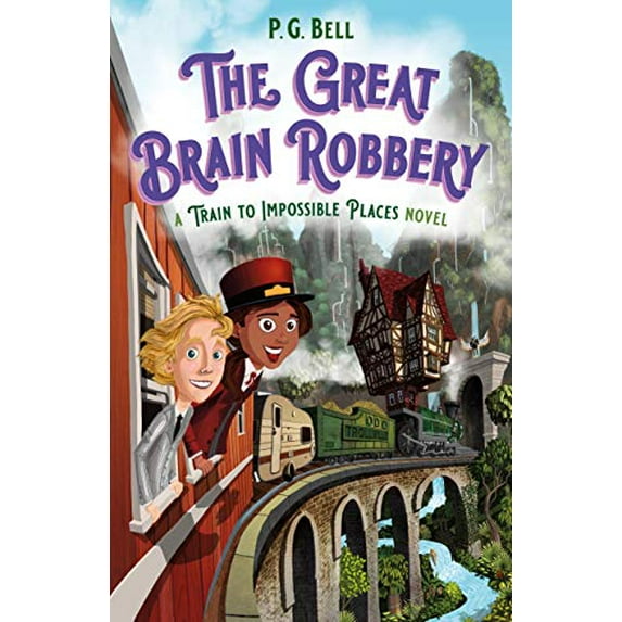 Pre-Owned The Great Brain Robbery: A Train to Impossible Places Novel (Hardcover) 1250190053 9781250190055