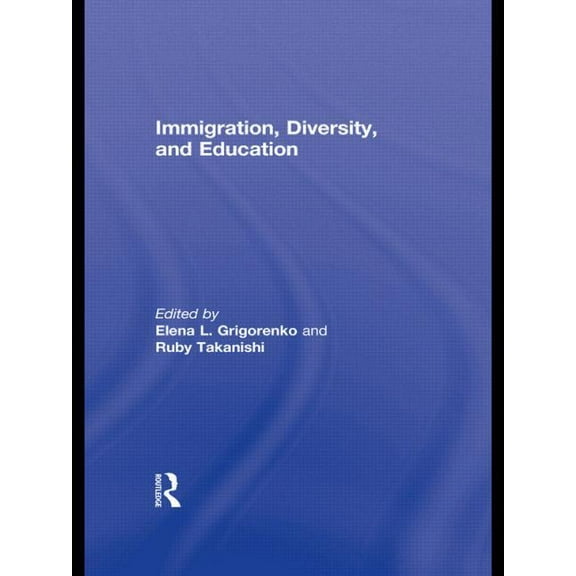 Immigration, Diversity, and Education, (Paperback)