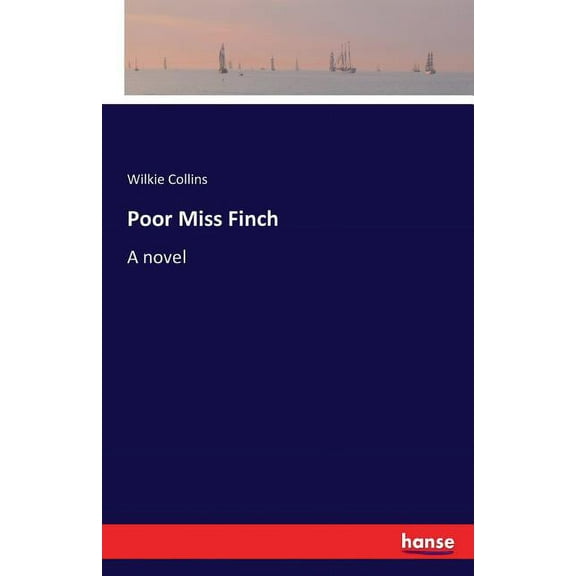 Poor Miss Finch, (Paperback)