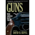 thumbnail image 1 of Guns: Who Should Have Them?, 1 of 1