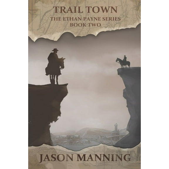 Ethan Payne Trail Town, Book 2, (Paperback)