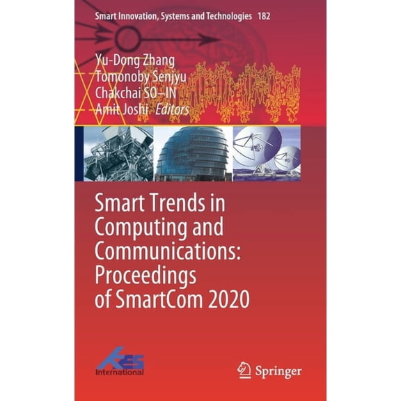 Smart Innovation, Systems and Technologi Smart Trends in Computing and Communications: Proceedings of Smartcom 2020, Book 182, (Hardcover)