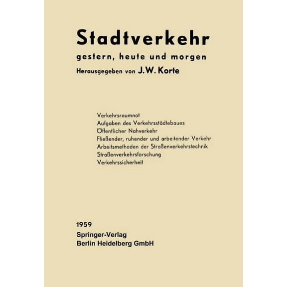 Stadtverkehr: Gestern, Heute Und Morgen, (Paperback)