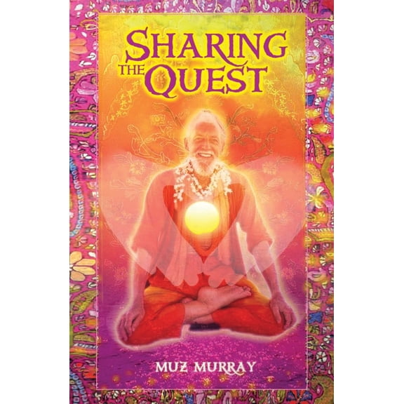 Sharing the Quest: Secrets of Self-Understanding, (Paperback)