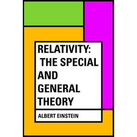 Relativity: The Special and General Theory - (Best General Relativity Textbook)