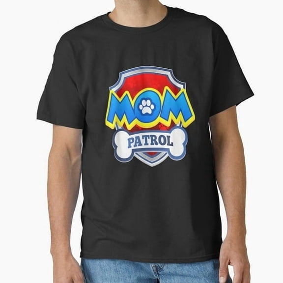 Mom Patrol Dog Funny Gift Birthday Party G083 Unisex T-Shirt, Up to 5XL