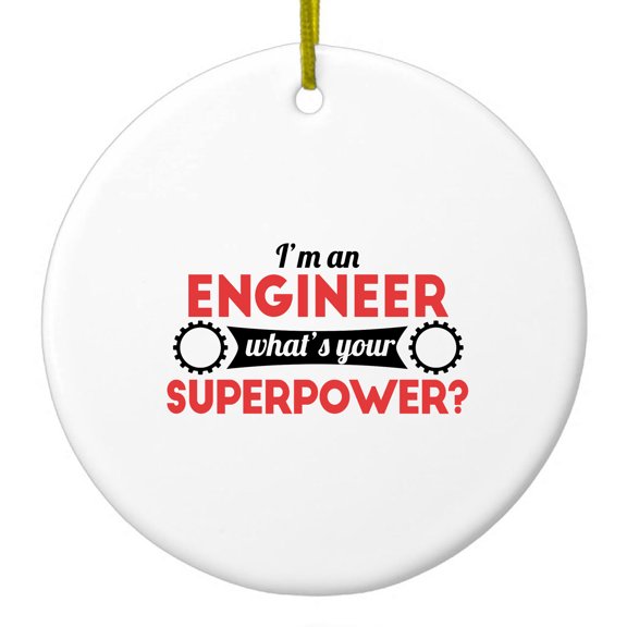 DistinctInk Hanging Ceramic Christmass Tree Ornament with Gold String - Great Gift / Present - 2 3/4 inch diameter - I'm an Engineer What's Your Superpower