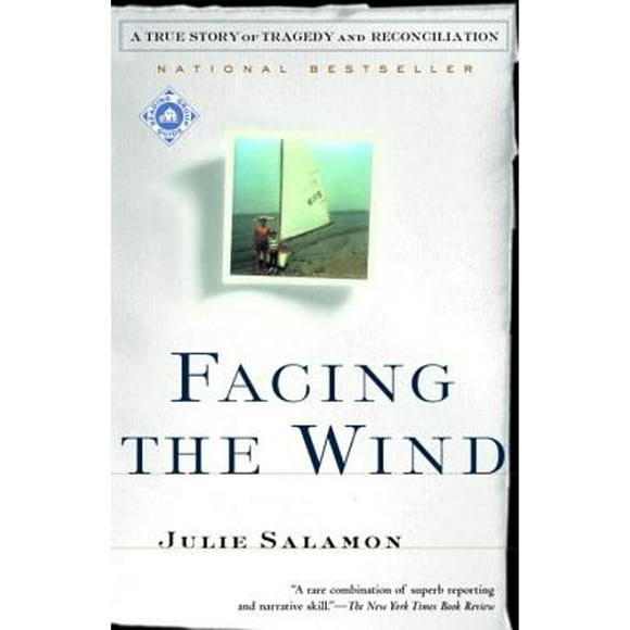 Facing the Wind: A True Story of Tragedy and Reconciliation (Pre-Owned Paperback 9780375759406) by Julie Salamon