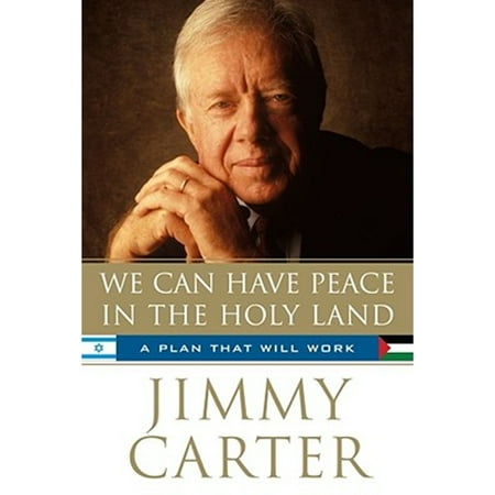 Pre-Owned We Can Have Peace in the Holy Land: A Plan That Will Work Hardcover Jimmy Carter