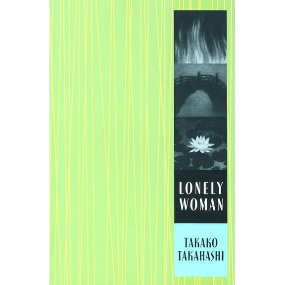 Weatherhead Books on Asia Lonely Woman, (Hardcover)