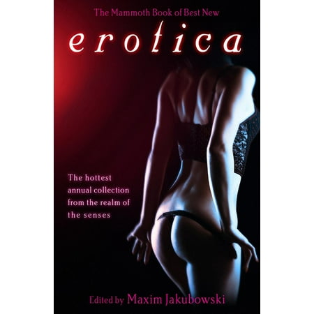 The Mammoth Book of Best New Erotica 7 - eBook