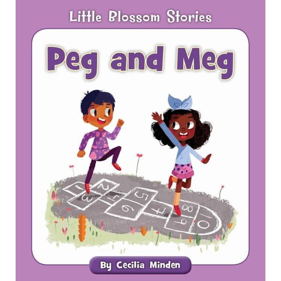 Little Blossom Stories Peg and Meg, (Paperback)