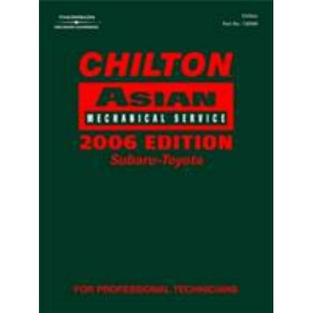 Chilton 2006 Asian Mechanical Service Manual: Lexus, Scion, Subaru, Suzuki, Toyota