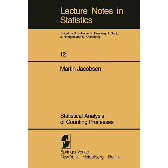 Lecture Notes in Statistics Statistical Analysis of Counting Processes, Book 12, (Paperback)