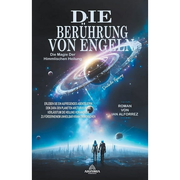 Die Berührung Von Engeln - Die Magie Der Himmlischen Heilung, (Paperback)
