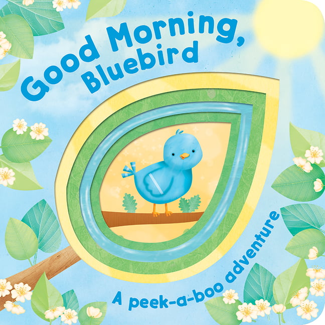 Peek-A-Boo Board Books: Good Morning, Bluebird! (Board Book) - Walmart ...