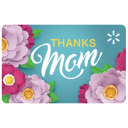 Thanks Moms Board Walmart eGift Card