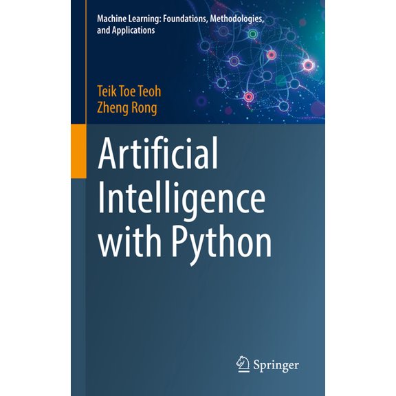Machine Learning: Foundations, Methodolo Artificial Intelligence with Python, (Hardcover)