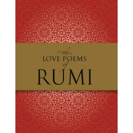 The Love Poems of Rumi (Best Rumi Love Poems)