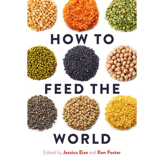 How to Feed the World, (Paperback)