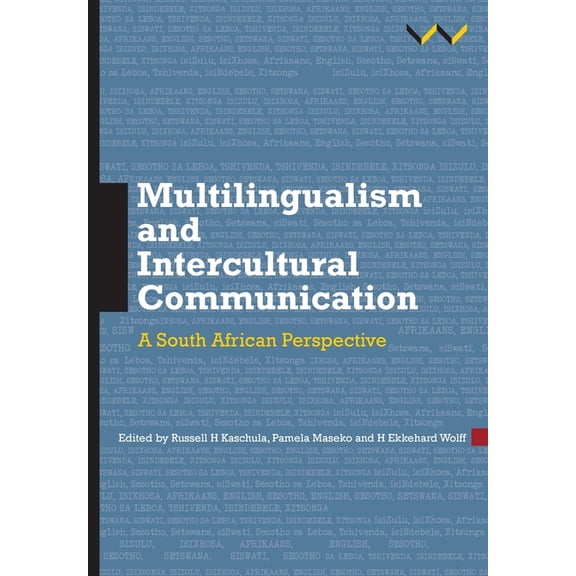 Multilingualism and Intercultural Communication: A South African Perspective, (Paperback)