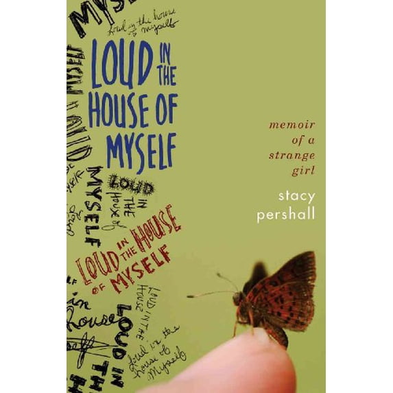 Pre-Owned Loud in the House of Myself: Memoir of a Strange Girl (Hardcover) 0393066924 9780393066920