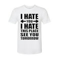 thumbnail image 2 of Wild Bobby I Hate You I Hate This Place See You Tomorrow Gym/Workout Men Premium Tri Blend Tee, True White, Medium, 2 of 5