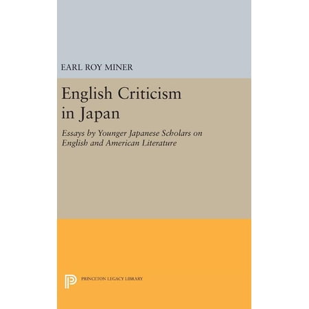 Princeton Legacy Library English Criticism in Japan: Essays by Younger Japanese Scholars on English and American Literature Book 1377 (Hardcover)