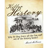 Killer History: Why Do They Leave All the Fun Stuff Out of the History Books