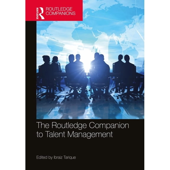 Routledge Companions in Business, Manage The Routledge Companion to Talent Management, (Hardcover)