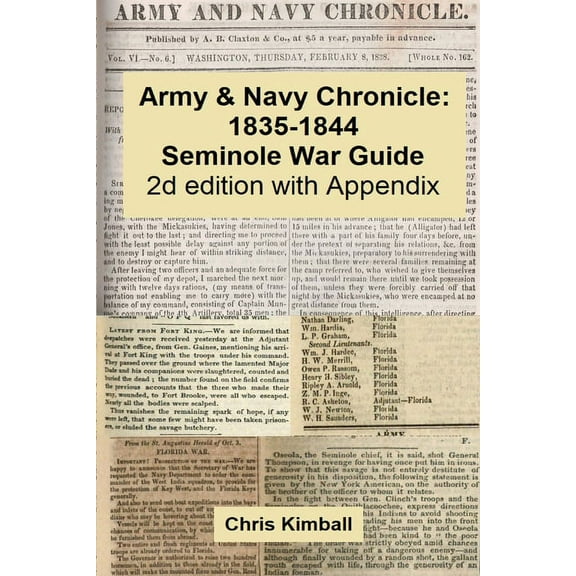 Army & Navy Chronicle: Seminole War Guide, 2d edition with Appendix, (Paperback)