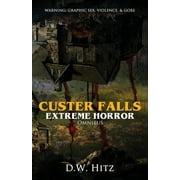 Custer Falls Extreme Horror Omnibus (Paperback)