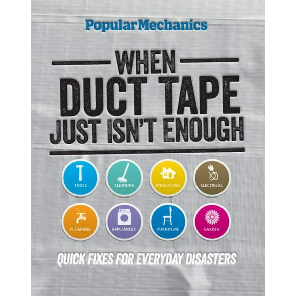 When Duct Tape Just Isn't Enough (Popular Mechanics)