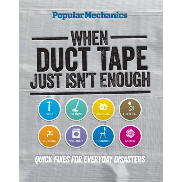 When Duct Tape Just Isn't Enough (Popular Mechanics)