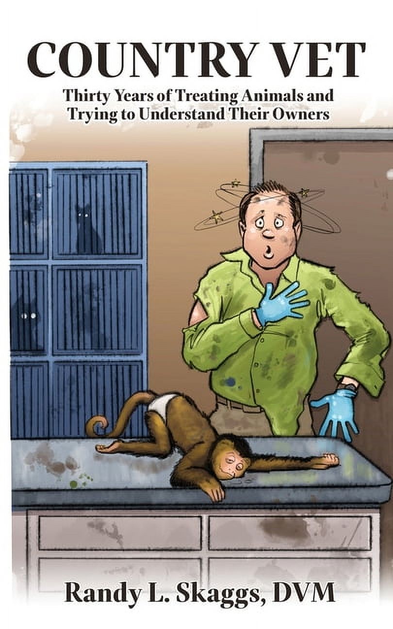 Country Vet: Thirty Years of Treating Animals and Trying to Understand Their Owners, (Paperback)