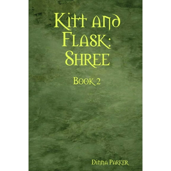 Kitt and Flask: Shree, (Paperback)