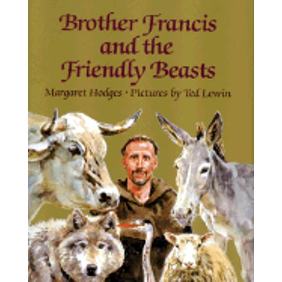 Brother Francis and the Friendly Beasts (Hardcover) by Margaret Hodges