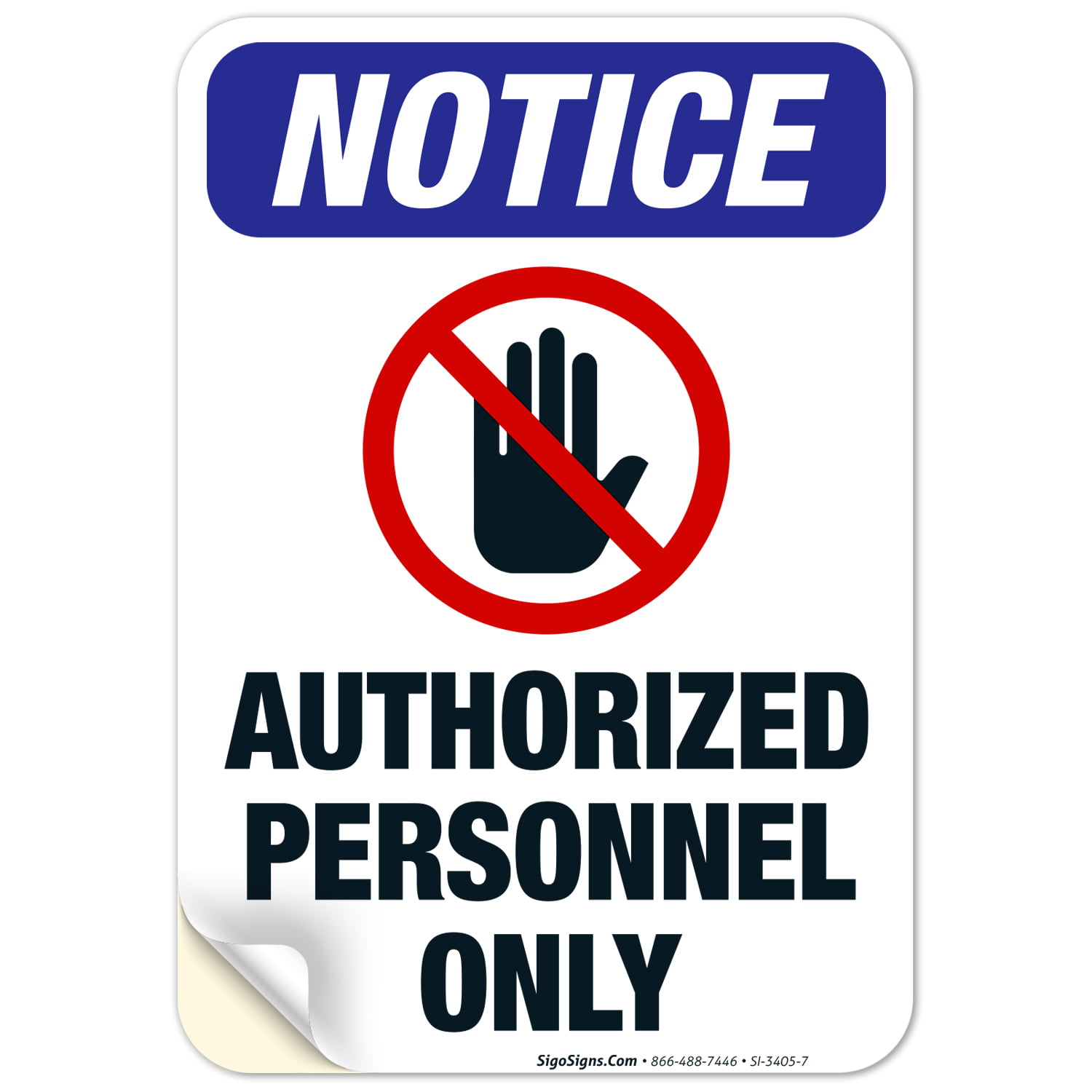 Self-Adhesive... Notice Authorized Personnel Only Decal Sign 10"x7" 