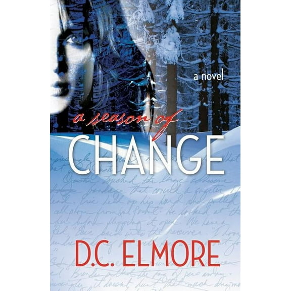 A Season of Change  Paperback  D. C. Elmore